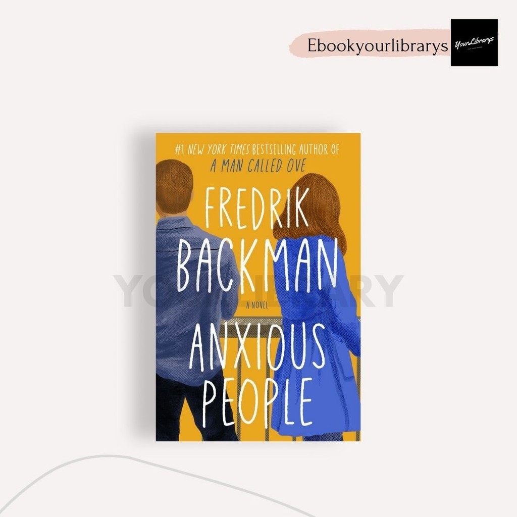 

Anxious People ; Fredrik Backman