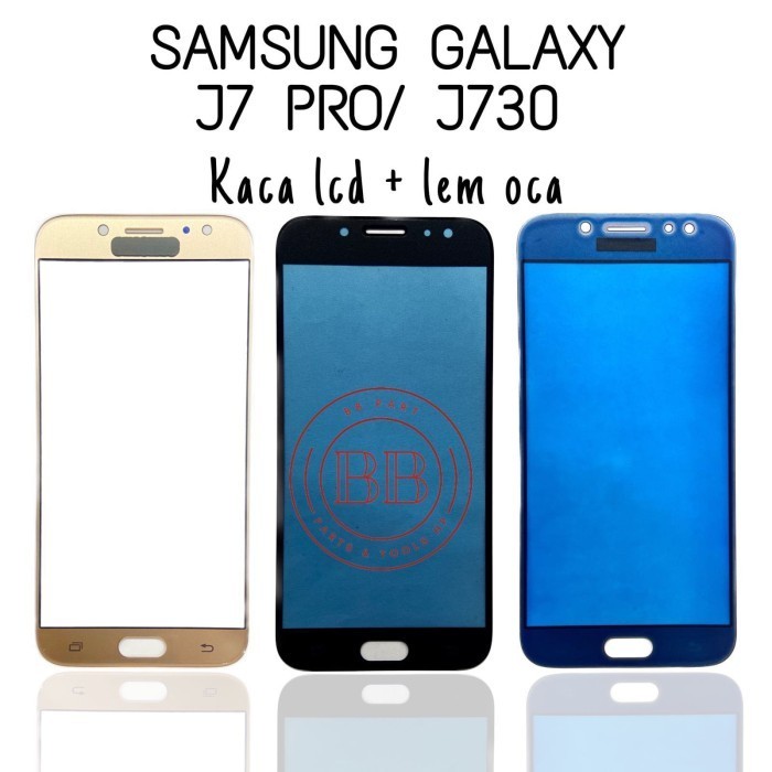 Promo Original Kaca Lcd + Lem Oca Samsung Galaxy J730 / J7 Pro - Glass .