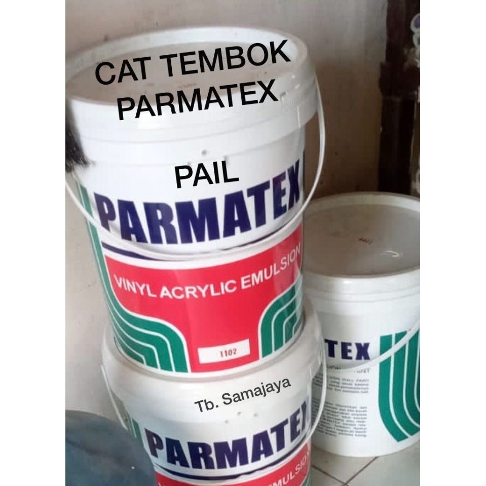Cat Tembok Parmatex Pail . Tidak Luntur . Khusus Gojek Grab Instant