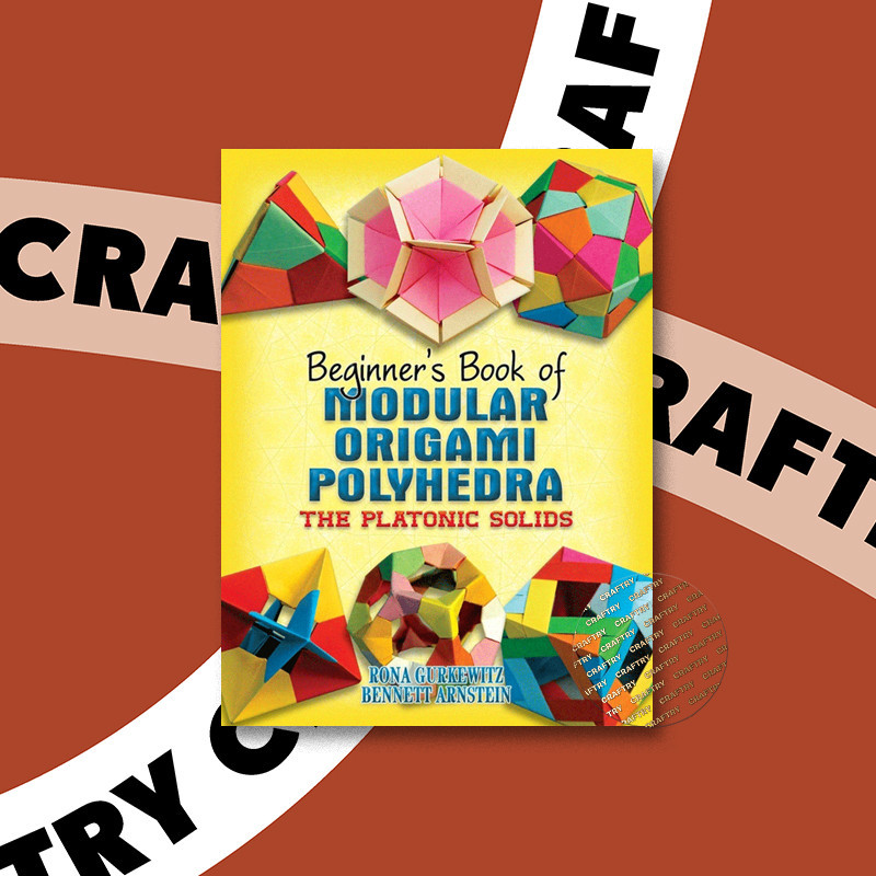 

Beginner's Book of Modular Origami Polyhed - Rona Gurkewitz