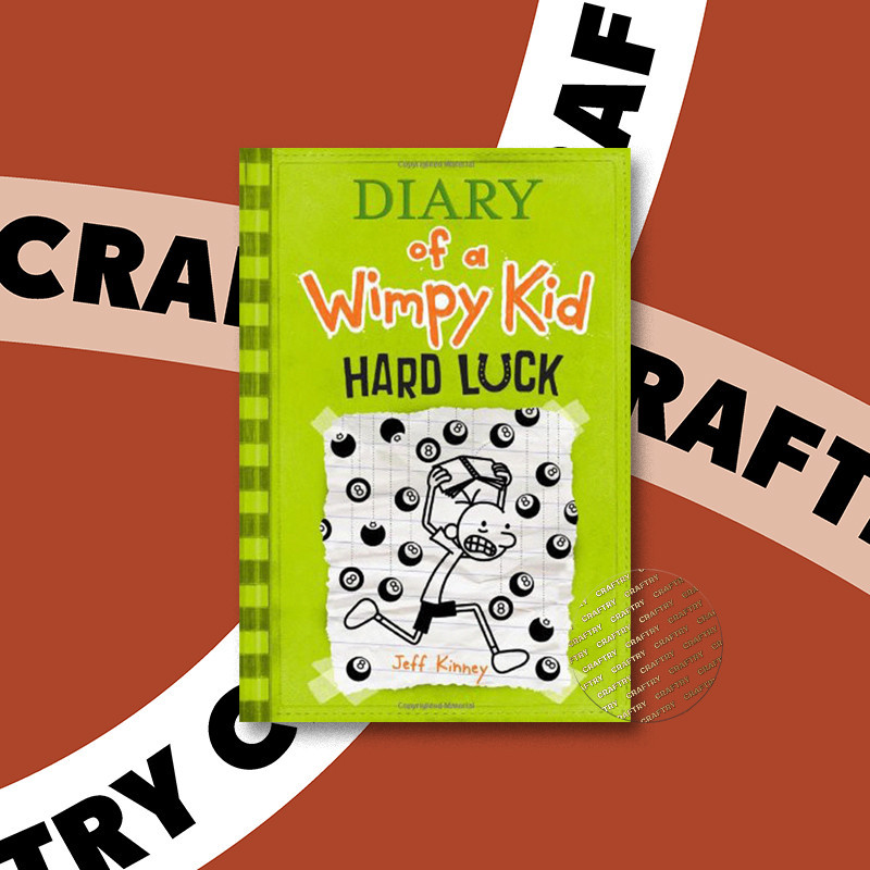 

Diary of a Wimpy Kid - 8 - Hard Luck - Jeff Kinney
