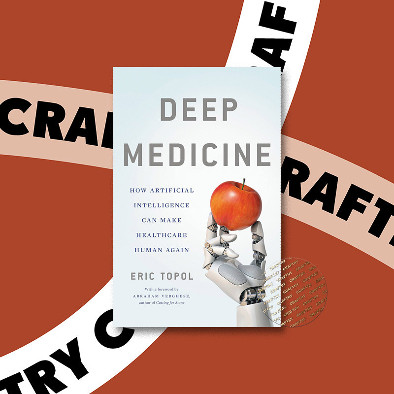 

Deep Medicine - Eric Topol