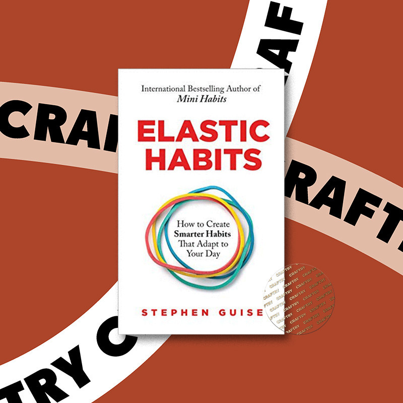 

Elastic Habits - Stephen Guise