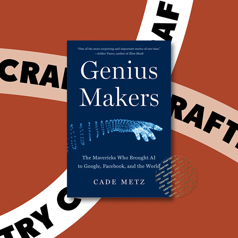 

Genius Makers - The Mavericks Who Brought A - Cade Metz