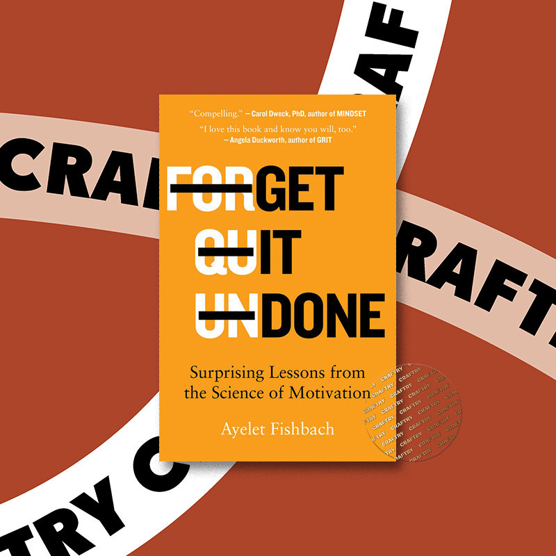 

Get It Done - Ayelet Fishbach