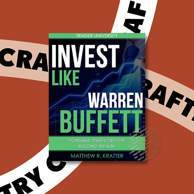

Invest Like Warren Buffett - Powerful Strat - Matthew R. Kratter