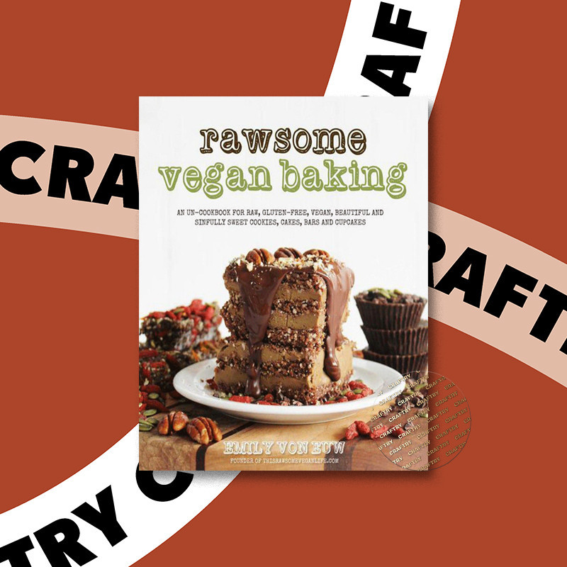 

Rawsome Vegan Baking - Emily von Euw