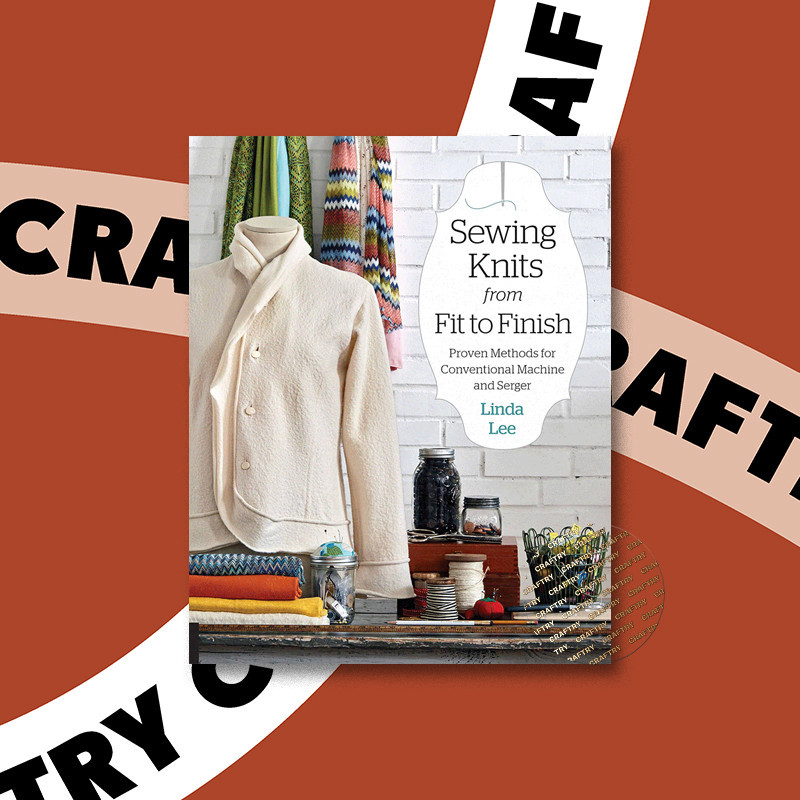 

Sewing Knits from Fit to Finish - Linda Lee