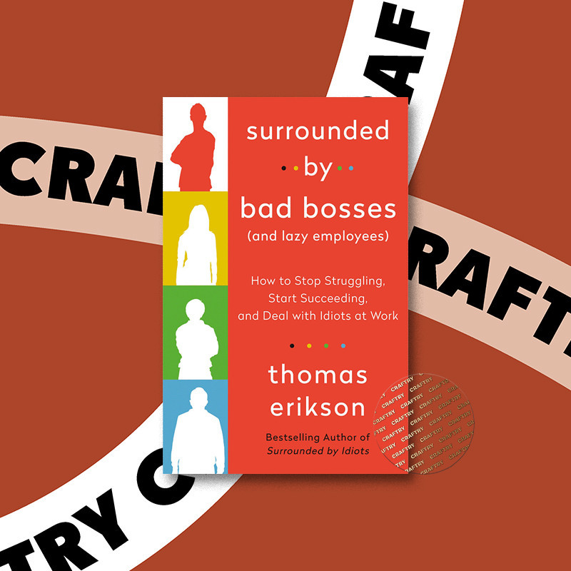 

Surrounded by Bad Bosses - Thomas Erikson