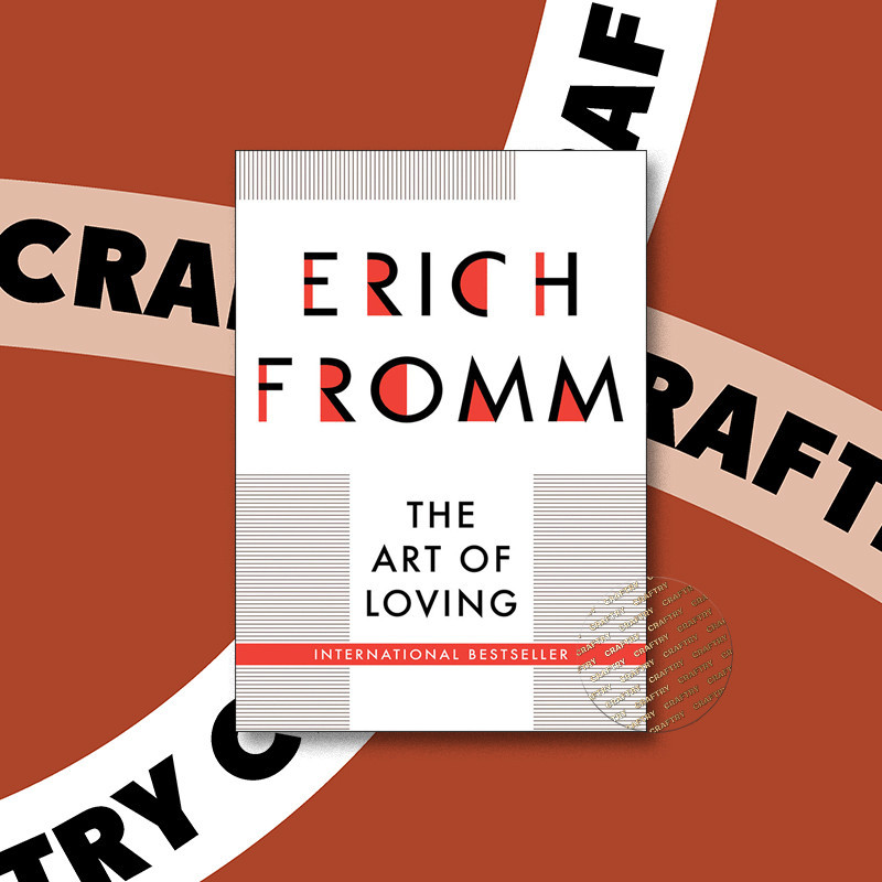

The Art of Loving - Erich Fromm