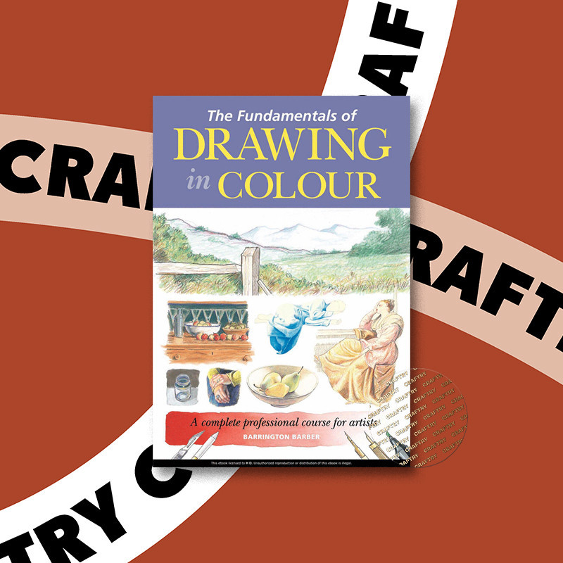

The Fundamentals of Drawing in Colour - Barrington Barber