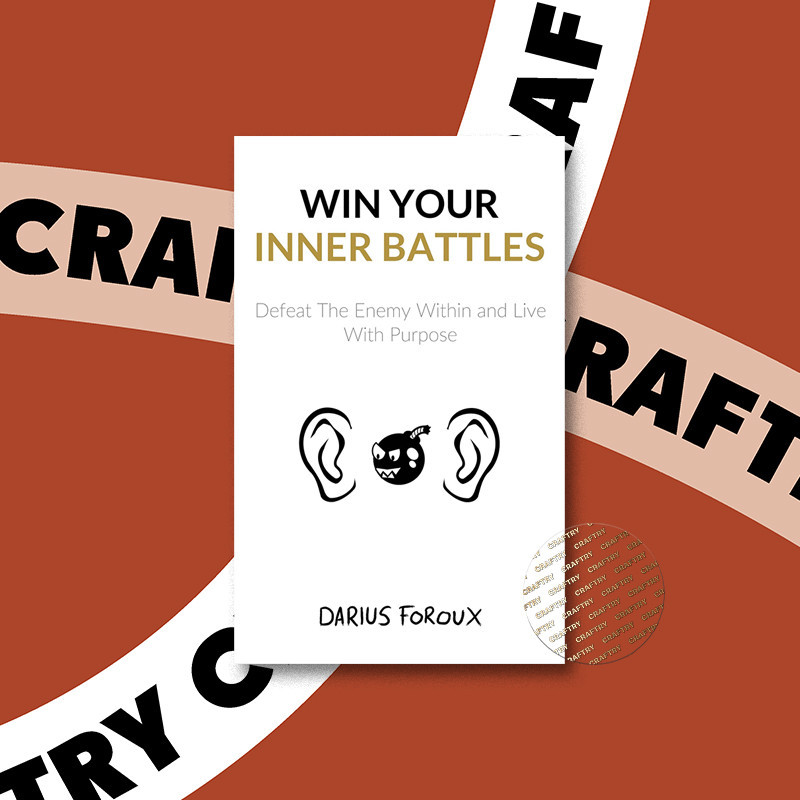 

Win Your Inner Battles - Defeat The Enemy W - Darius Foroux