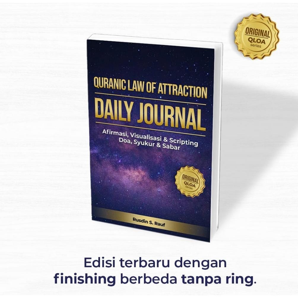 

BUKU DAILY JOURNAL QURANIC LAW OF ATTRACTION SCRIPTING, AFIRMASI, VISUALISASI DENGAN DOA, SYUKUR, SABAR | NOTEBOOK ORIGINAL 3.3