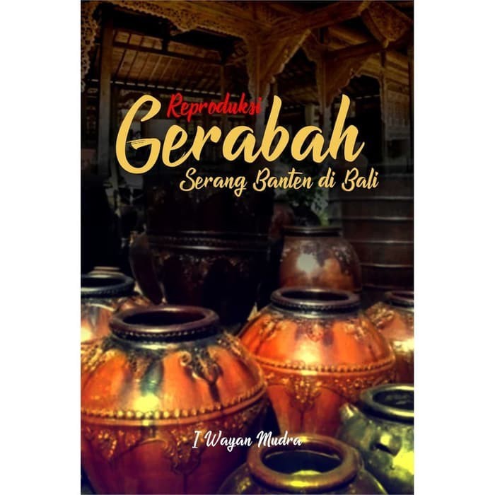 

Buku Reproduksi Gerabah Serang Banten di Bali