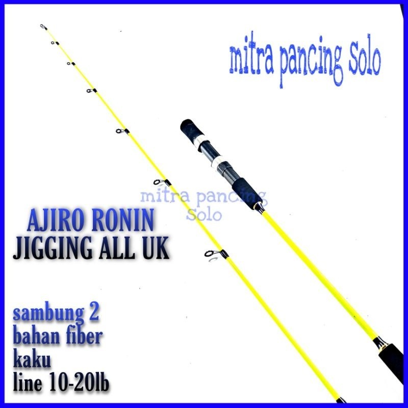 [BEST DEAL] JORAN JIGGING AJIRO RONIN 165 180 cm Joran LAUT dan GALATAMA Murah COD