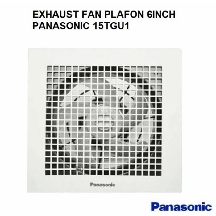 Exhaust fan plafon panasonic fv-15tgu hexos 6" inchi