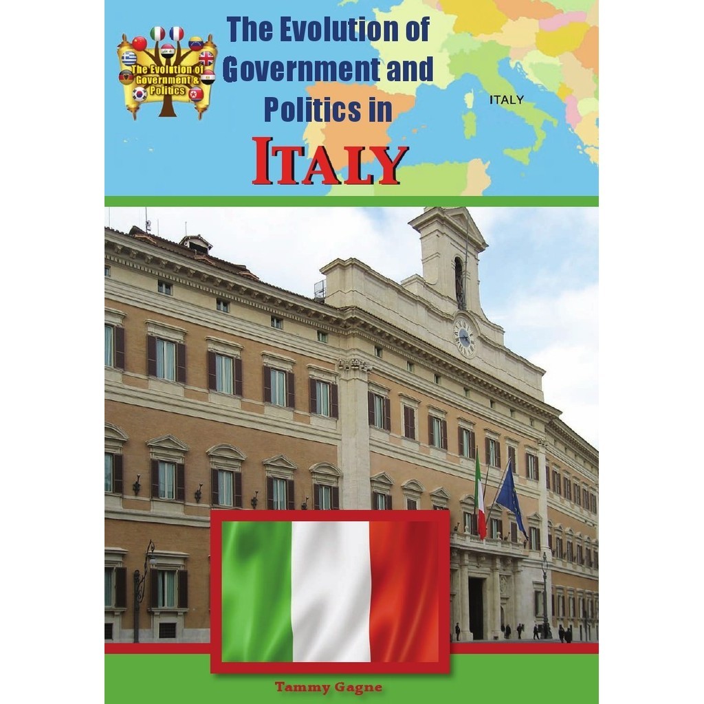 

The Evolution of Government and Politics - Italy (D)