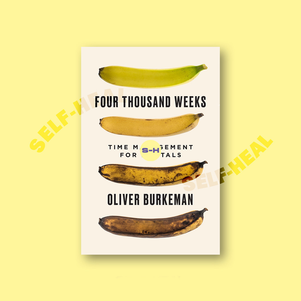 

Four Thousand Weeks - Time Management for M - Oliver Burkeman