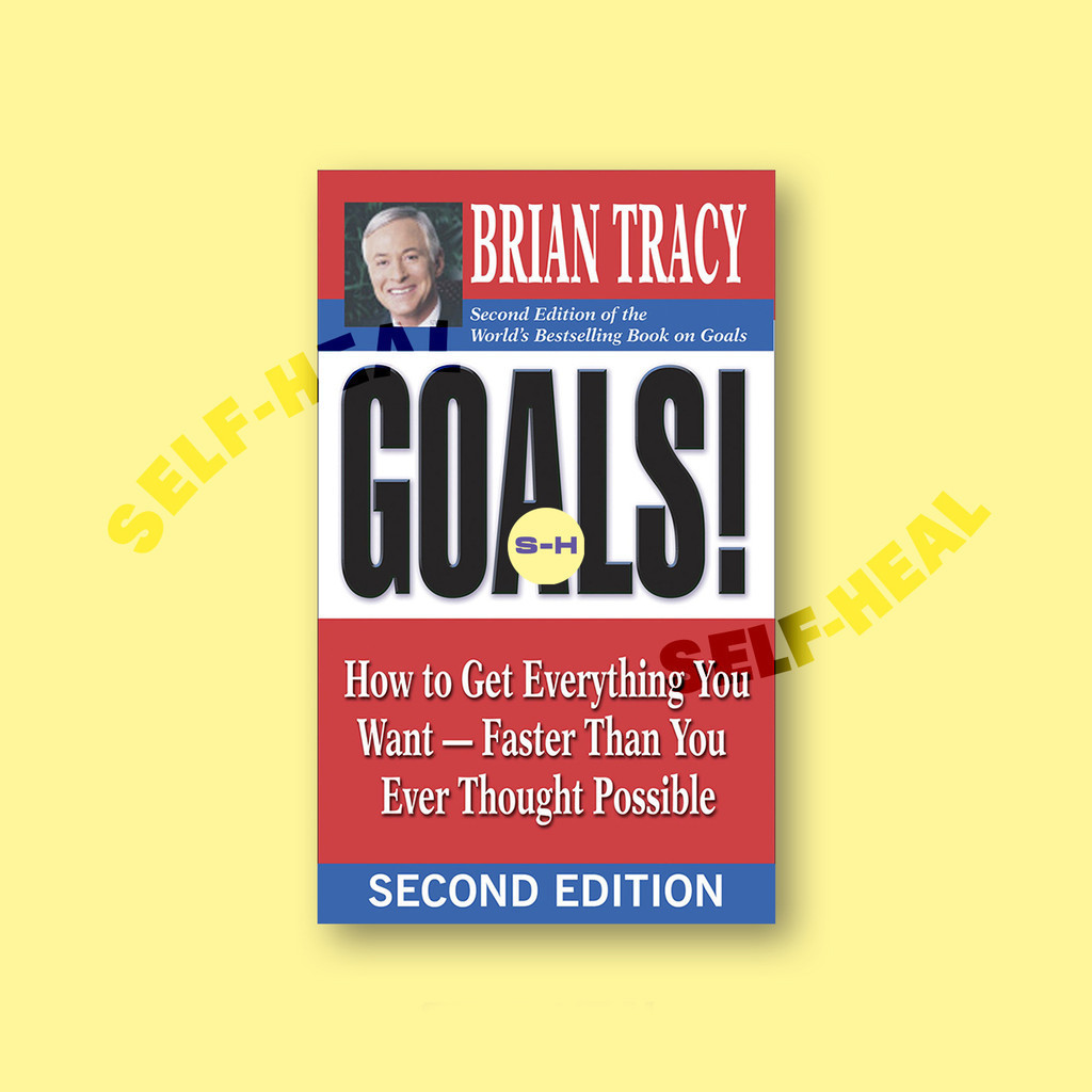 

Goals! - How to Get Everything You Want - Brian Tracy