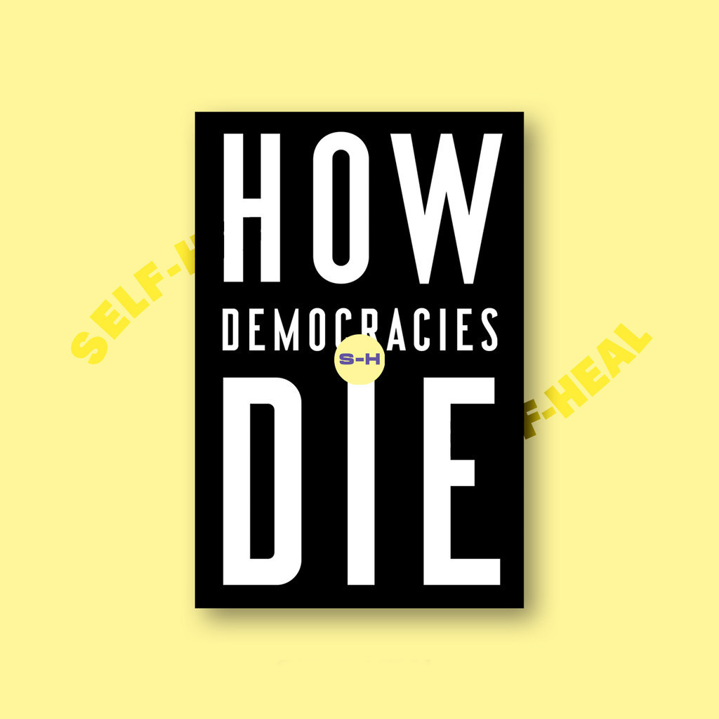 

How Democracies Die - Steven Levitsky