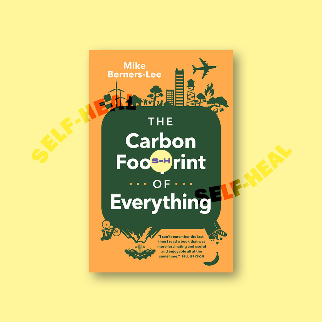 

The Carbon Footprint of Everything - Mike Berners Lee