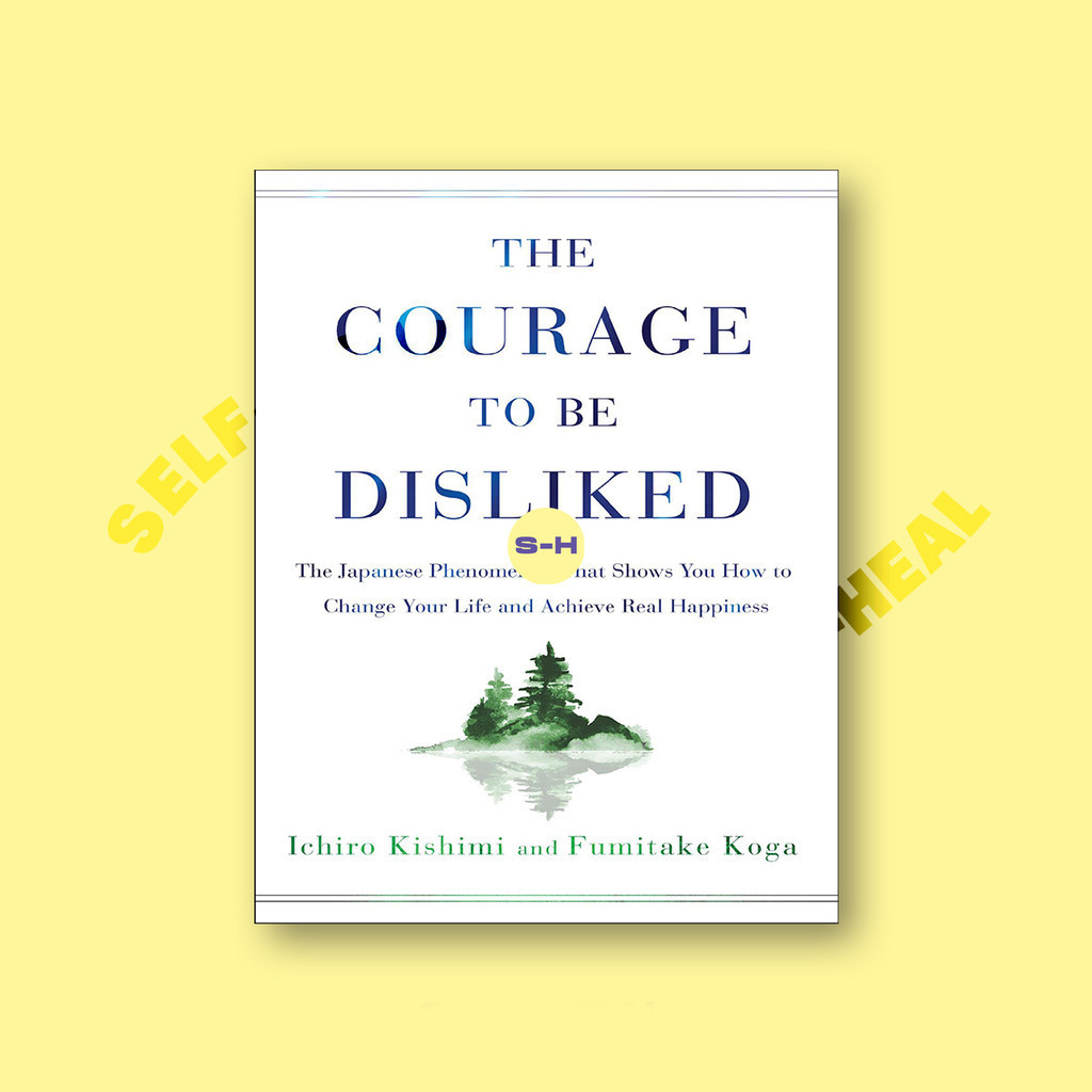 

The courage to be disliked - Ichiro Kishimi 2