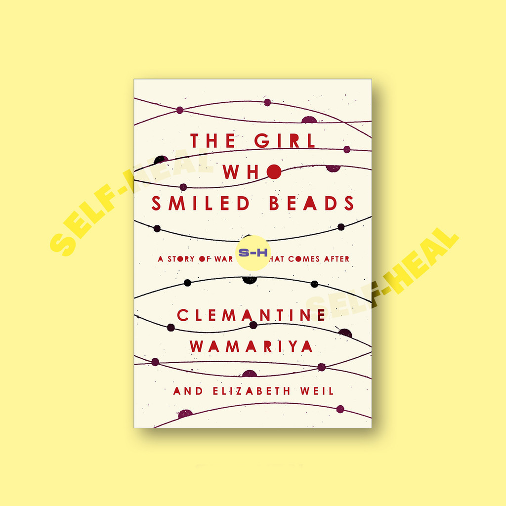 

The Girl Who Smiled Beads - Clemantine Wamariya