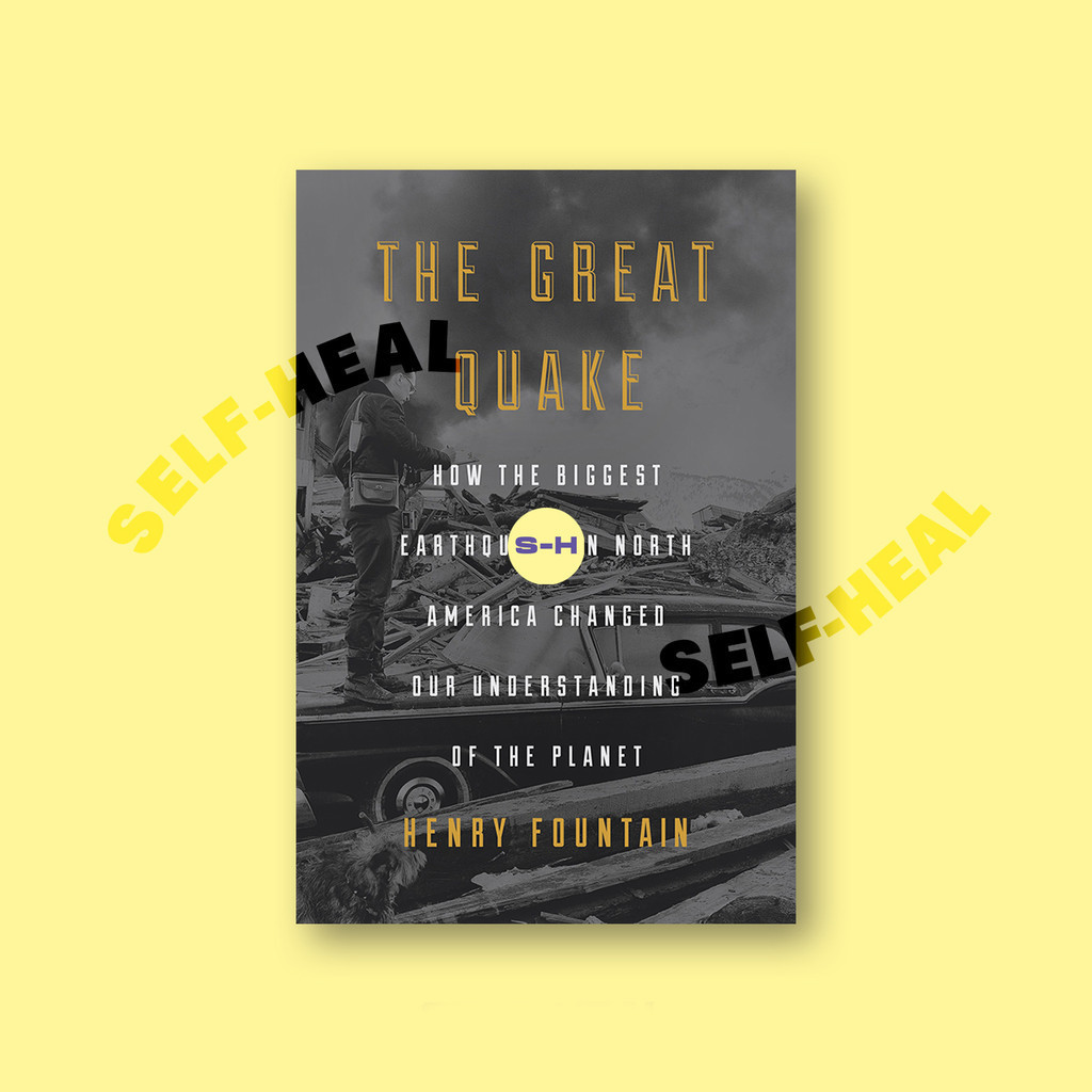

The Great Quake - How the Biggest Earthquake In North America Changed Our Understanding of The Pl