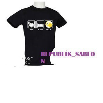Kaos T Shirt Pria Eat Sleep Pool Billiard