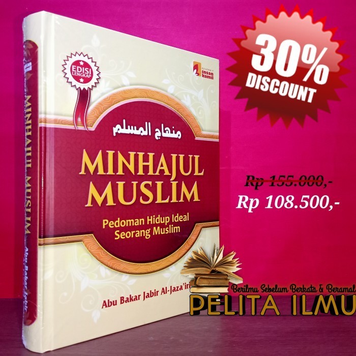 

Buku Minhajul Muslim - Pedoman Hidup Ideal Seorang Muslim