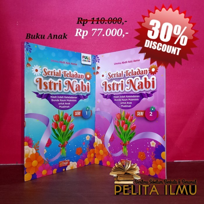 

Buku Anak Serial Teladan Istri Nabi Kisah Teladan Ibunda Kaum Mukminin