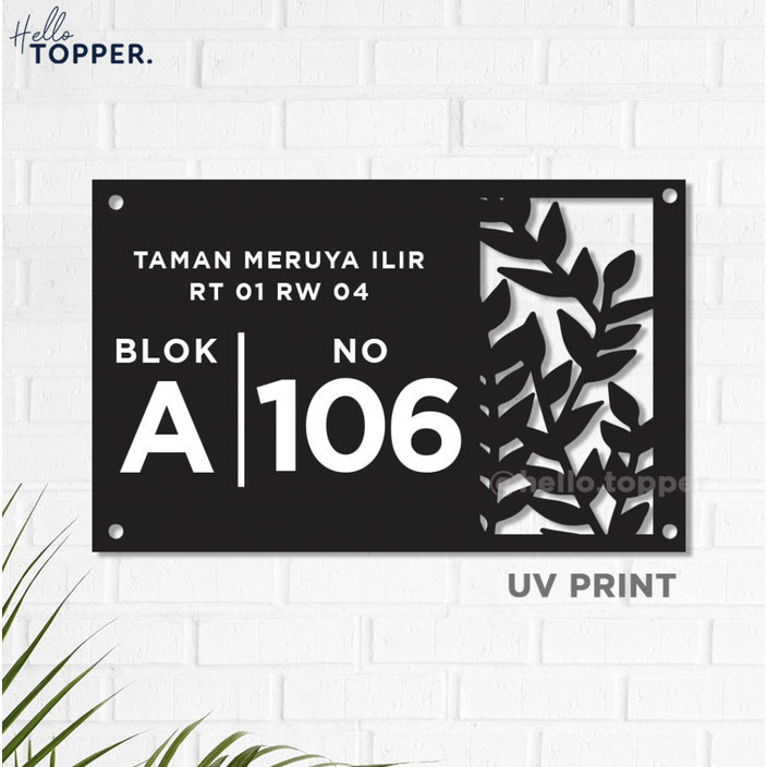 

Custom Papan Alamat Acrylic Bolong + Uv Nomer Rumah Daun