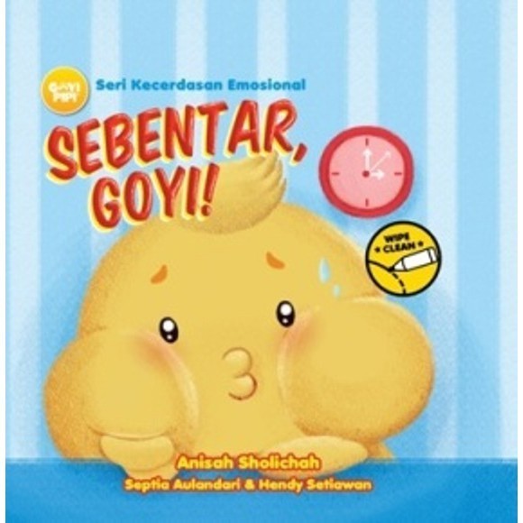 

Goyi Pipi.Ske: Sebentar, Goyi! (Boardbook)