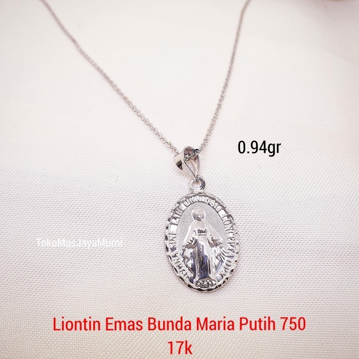 LIONTIN EMAS MEDALI WASIAT BUNDA MARIA 1 SISI HOLLO PUTIH 750 17K