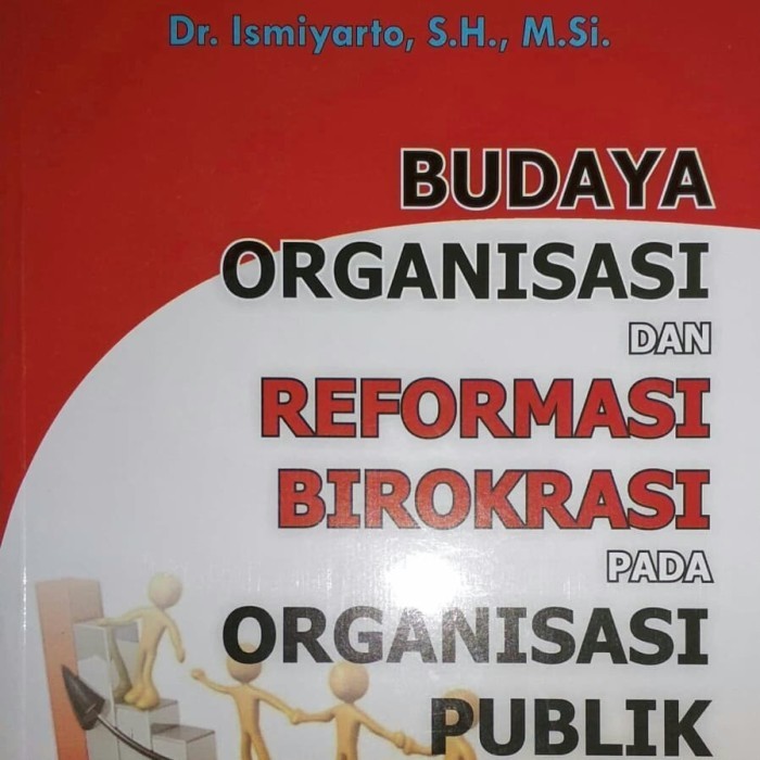 

Buku Budaya Organisasi Dan Reformasi Birokrasi Pada Organisasi Publik