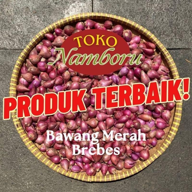 

BAWANG MERAH BREBES ASLI [1KG] BESAR TANGUNG (WAJIB BACA DESKRIPSI) Super Besar Berkualitas