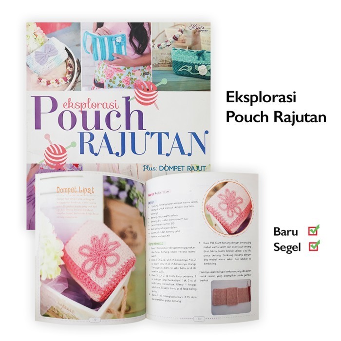 

Buku keterampilan Menjahit Dompet Rajut : EKSPLORASI POUCH RAJUTAN