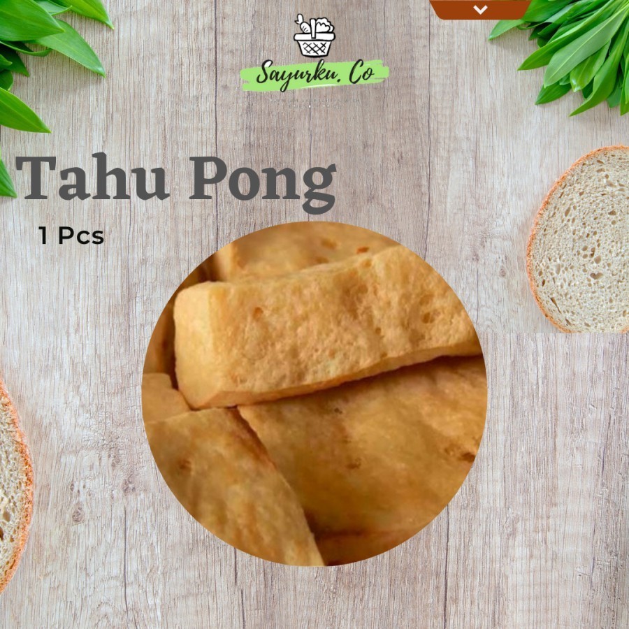 

Tahu Pong Goreng Per 1Pcs