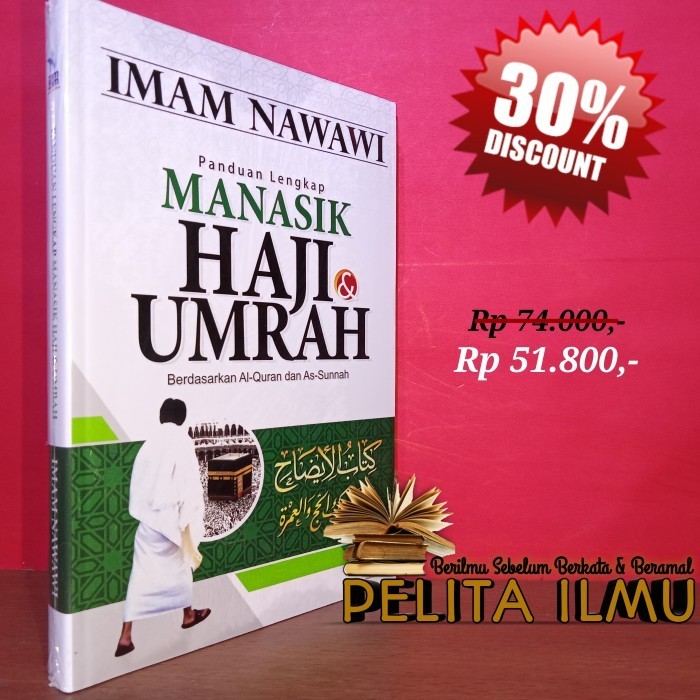 

Buku Panduan Lengkap Manasik Haji Umrah Berdasarkan Quran & Sunnah