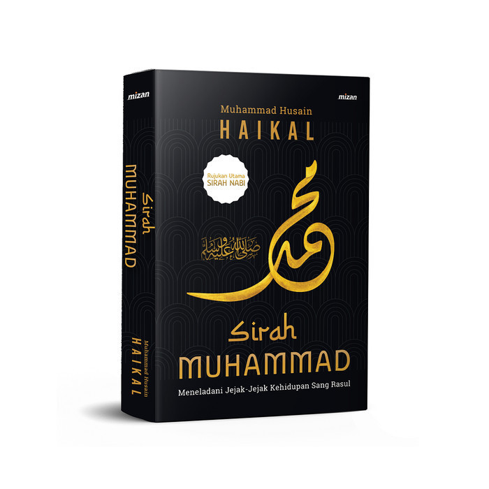 

SIRAH MUHAMMAD - Muhammad Husain Haikal