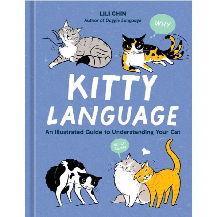 

Kitty Language - An Illustrated Guide to Understanding Your Cat ( D )