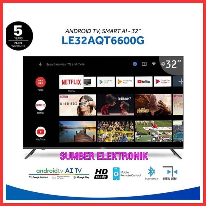 [New] Aqua Tv Led 32 Inch Aqt6600 Smart Tv Android