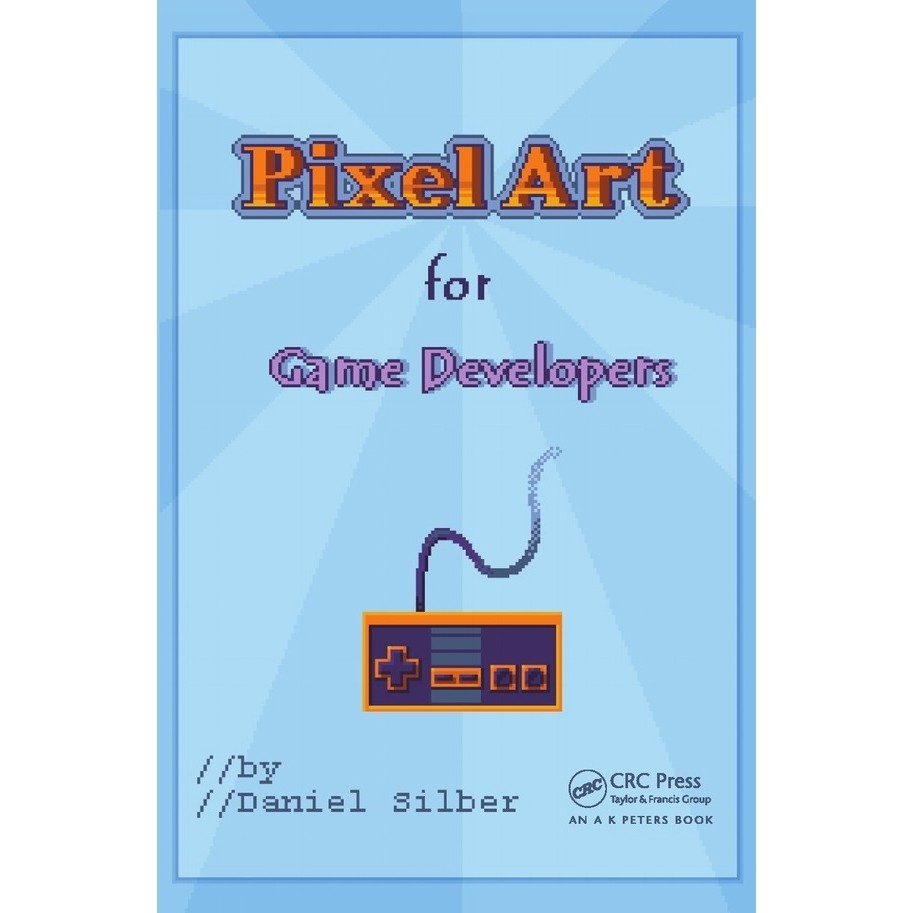 

Pixel Art for Game Developers ( D )