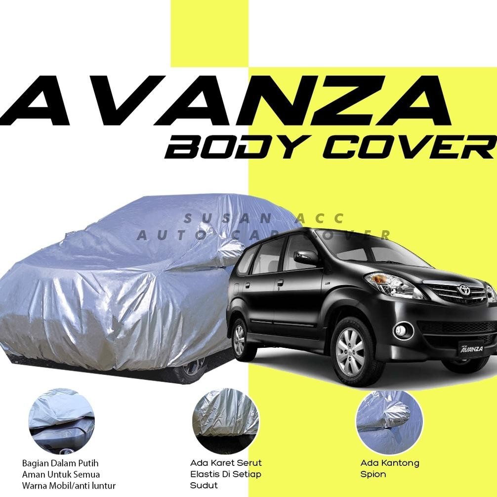 [KUALITAS TERBAIK] Body Cover Mobil avanza Sarung Mobil avanza xenia/xenia lama/new xenia/avanza lam