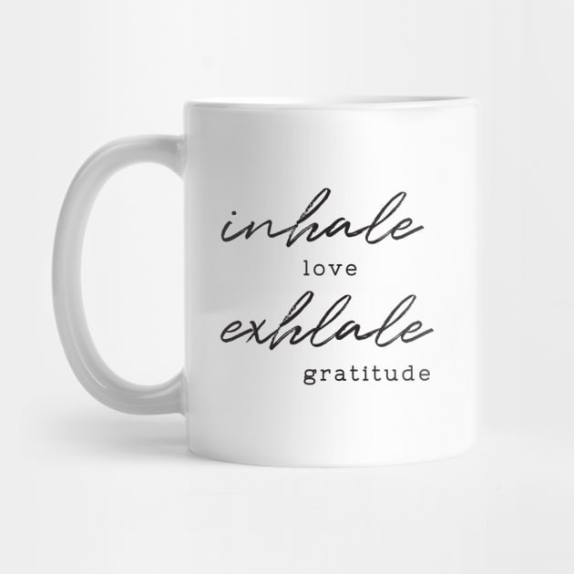 Tarik napas cinta, hembuskan rasa syukur Cangkir Kopi Inhale love, exhale gratitude Coffee Mug