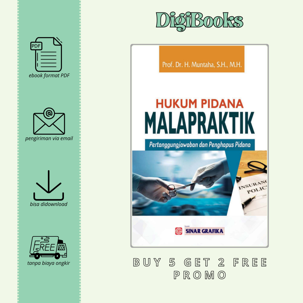 

Hukum Pidana Malapraktik - Pertanggungjawaban Dan Penghapus Pidana