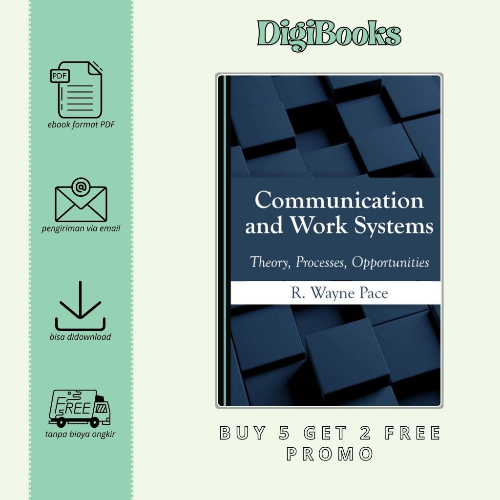 

Communication and Work Systems Theory, Processes, Opportunities (Bahasa Inggris)