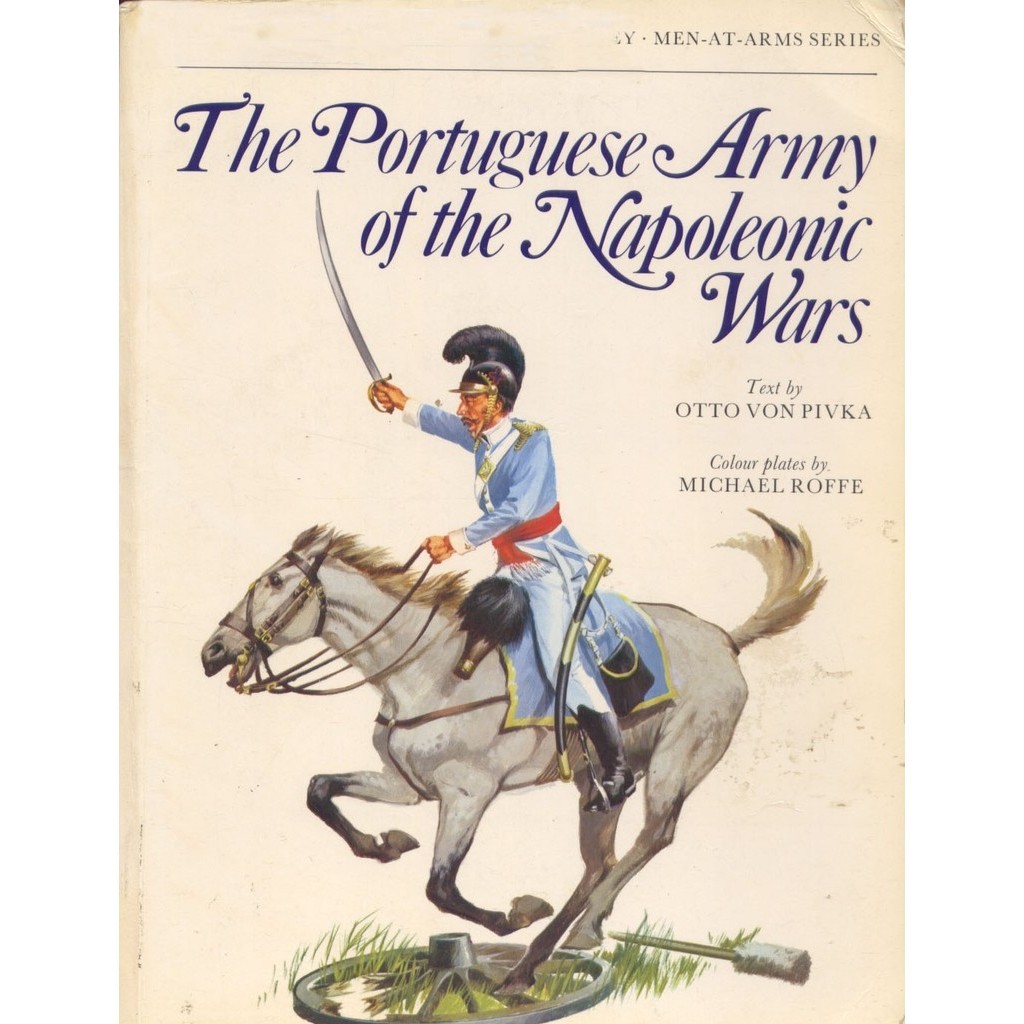 

Osprey - Men-at-Arms 061 - The Portuguese Army of the Napoleonic Wars (Sejarah / D)