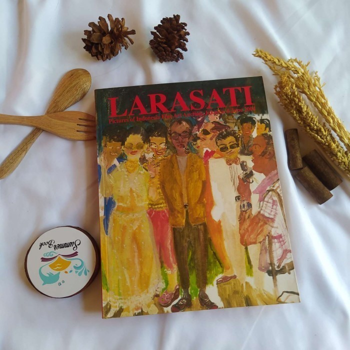 Buku LARASATI - Pictures of Indonesia Fine Art Auction, Jakarta 6 June 2004 Original Preloved
