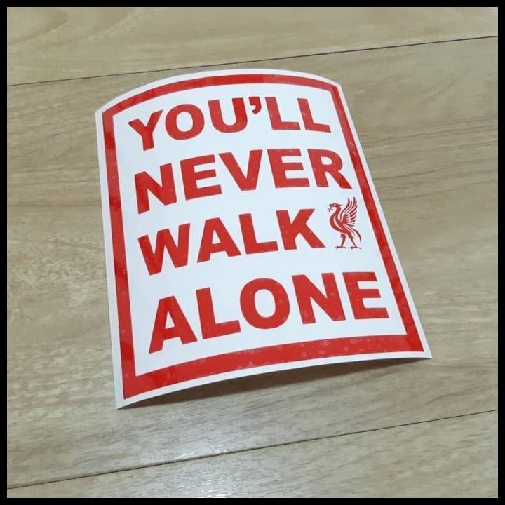 

BEST DEAL STIKER LIVERPOOL YOU'LL NEVER WALK ALONE LFC YNWA